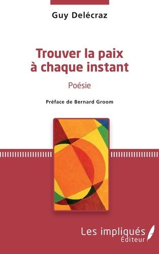 Trouver La Paix À Chaque Instant