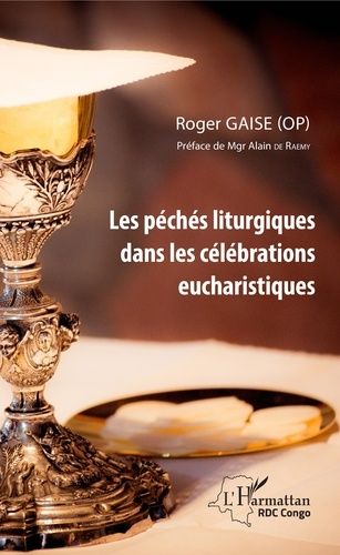 Les Péchés Liturgiques Dans Les Célébrations Eucharistiques