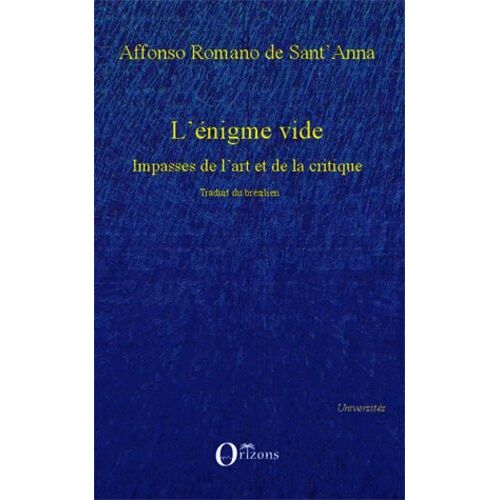 L'énigme Vide - Impasses De L'art Et De La Critique