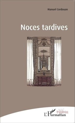Noces Tardives