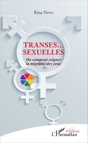 Transes - Sexuelles - Ou Comment Soigner La Migraine Des Yeux
