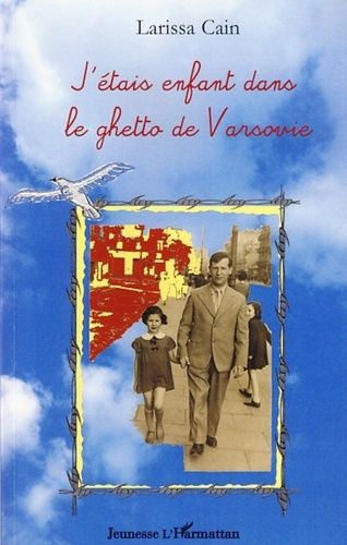J'étais Enfant Dans Le Ghetto De Varsovie