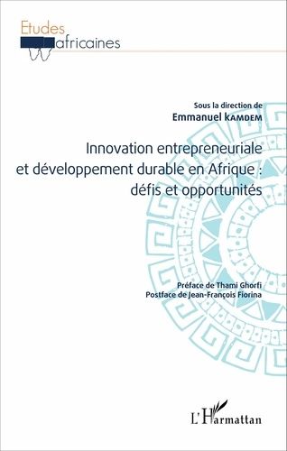 Innovation Entrepreneuriale Et Développement Durable En Afrique : Défis Et Opportunités
