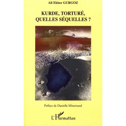 Kurde, Torturé, Quelles Séquelles ?