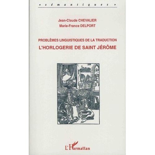 L'horlogerie De Saint Jérôme - Problèmes Linguistiques De La Traduction