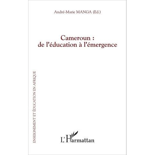 Cameroun : De L'éducation À L'émergence