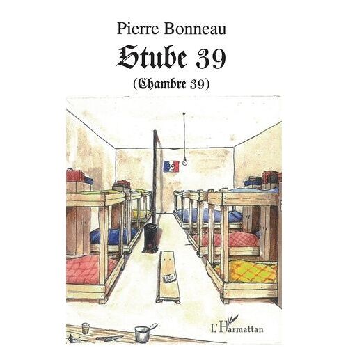 Stube 39 (Chambre 39) - 1943-1945