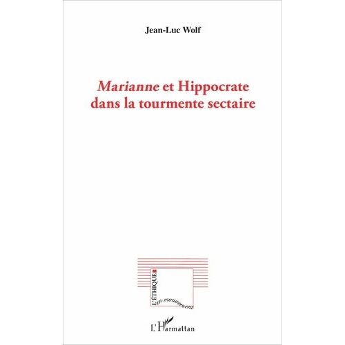 Marianne Et Hippocrate Dans La Tourmente Sectaire