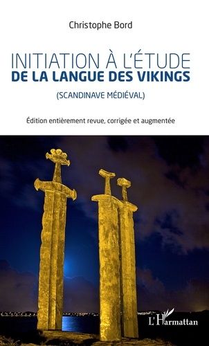 Initiation À L'étude La Langue Des Vikings (Scandinave Médiéval)