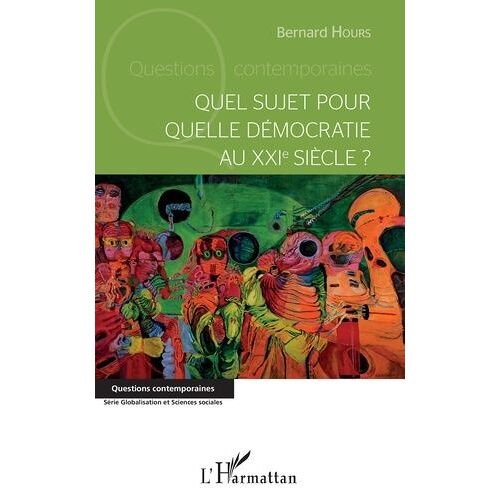 Quel Sujet Pour Quelle Démocratie Au Xxie Siècle ?