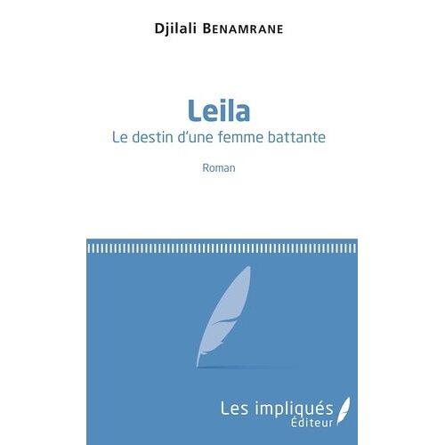 Leila - Le Destin D'une Femme Battante