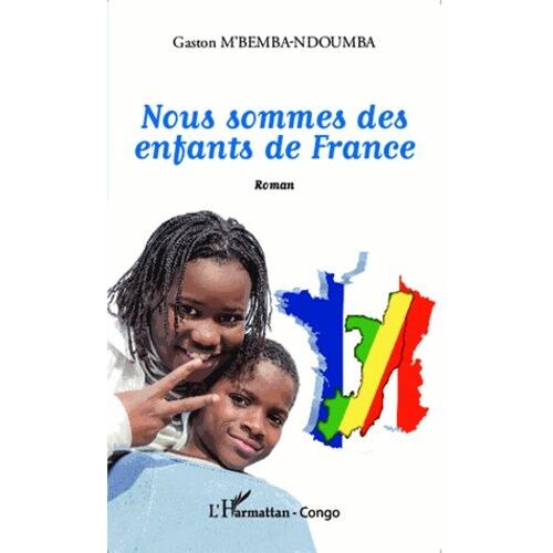 Nous Sommes Des Enfants De France
