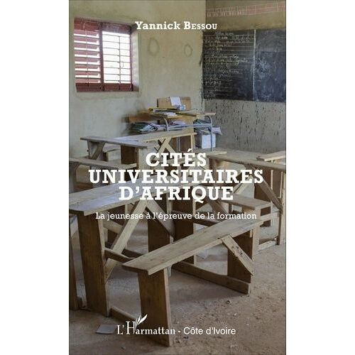 Cités Universitaires D'afrique - La Jeunesse À L'épreuve De La Formation