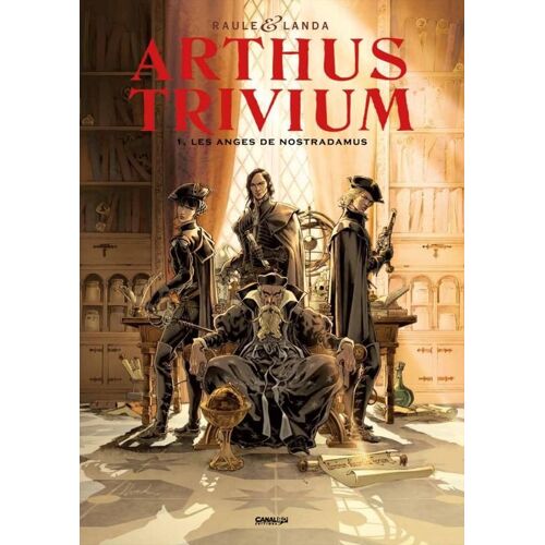Arthus Trivium Tome 1 - Les Anges De Nostradamus Tirage Canal Bd