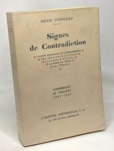 Signes De Contradiction - Conférence Et Discours 1931-1936 - L'unité Nationale - L'enseignement - Les Jésuites - L'avocat - La Paix - Pascal - La Fuite Du Temps - La Croix
