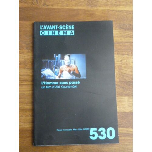 L'avant Scène Cinéma N° 530 De Mars 2004 L'homme Sans Passé De Aki Kaurismaki