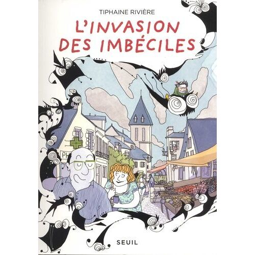 L'invasion Des Imbéciles - Tome 1