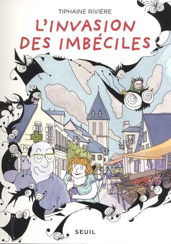 L'invasion Des Imbéciles - Tome 1