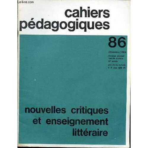 Cahiers Pedagogiques 86 - Decembre 1969 - Nouvelles Critiques Et Enseignement Litteraire