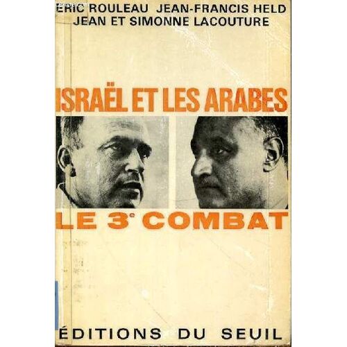 Israel Et Les Arabes Le 3e Combat