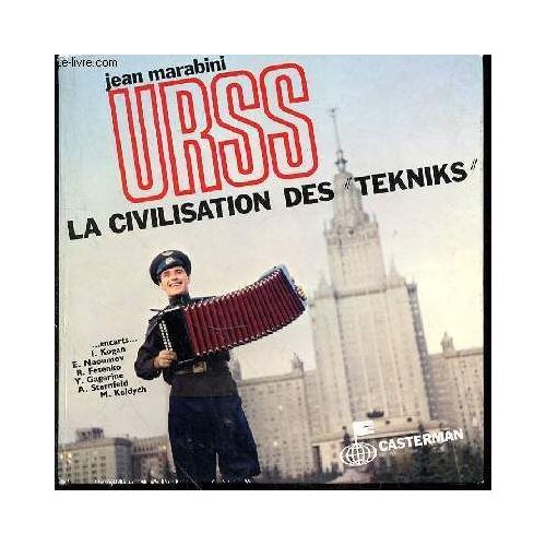 Urss La Civilisation Des Tekniks
