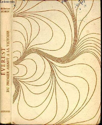 Everest Au Premier Assaut A La Victoire