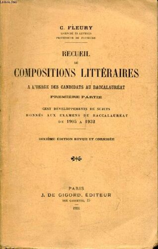 Recueil De Compositions Litteraires A L Usage Des Candidats Au Baccalaureat, 1re Partie