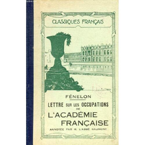 Lettre Sur Les Occupations De L Academie Francaise