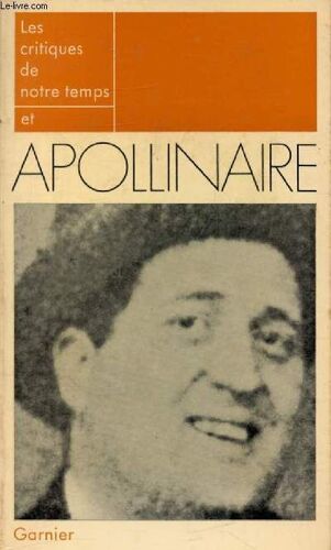 Les Critiques De Notre Temps Et Apollinaire