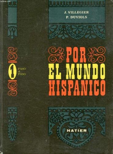 Por El Mundo Hispanico, 1, Paso A Paso, Classes De 6e Et 5e (Lv1), Cycle D Observation, Classe De 4e (Lv2)