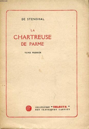 La Chartreuse De Parme, Tome I