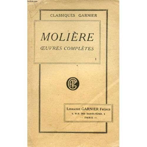 Oeuvres Completes De Moliere, Tome I