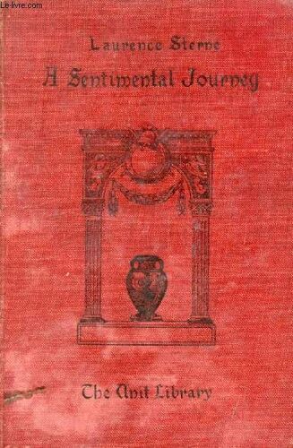 A Sentimental Journey Through France And Italy