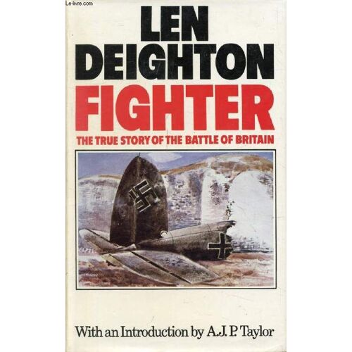 Fighter, The True Story Of The Battle Of Britain