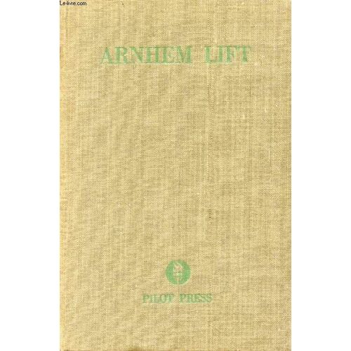 Arnhem Lift, Diary Of A Glider Pilot