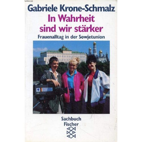 In Warheit Sind Wir Stärker, Frauenalltag In Der Sowjetunion