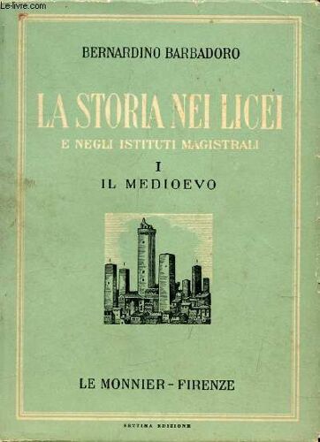 La Storia Nei Licei E Negli Istituti Magistrali, Volume I, Il Medioevo