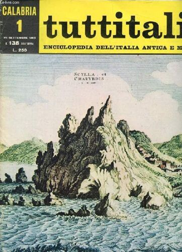 Tuttitalia, N° 138, Sett. 1963, Calabria, 1, Enciclopedia Dell Italia Antica E Moderna (Sommario: G. Piovene: Introduzione Alla Calabria. G. Spiriti: Regione Di Aspre, Austere Montagne. G. Isnardi:(...)