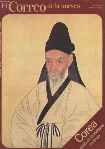 El Correo Unesco, Año Xxxi, Dic. 1978 (Sumario: Corrientes Espirituales En La Corea Tradicional, C. Byung-Kil. 200 Años Antes De Gutenberg, Los Verdaderos Inventores De La Tipografia, C. Hye-Bong. Un(...)