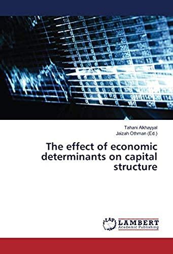The Effect Of Economic Determinants On Capital Structure