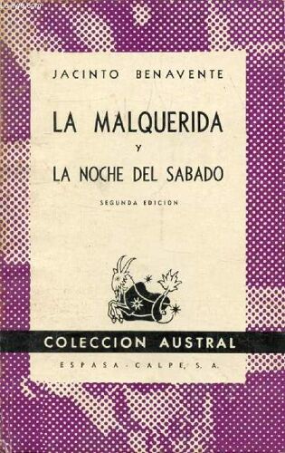 La Malquerida, Y La Noche Del Sabado (Coleccion Austral, 84)