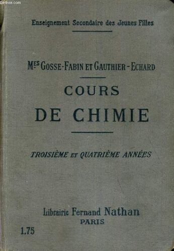Cours De Chimie Conforme Aux Programme Des Lycees Et Colleges De Jeunes Filles - Troisieme Et Quatrieme Annees - Cinquimeme Edition Revue Et Corrigee - Enseignement Secondaire Des Jeunes Filles