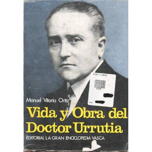Vida Y Obra Del Doctor Luis Urrutia