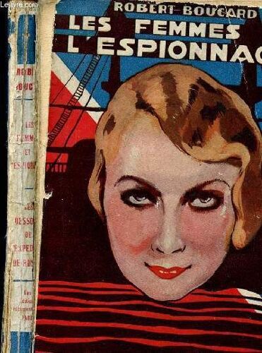 Les Femmes Et L Espionnage/ Les Dessous De L Expedition Russe