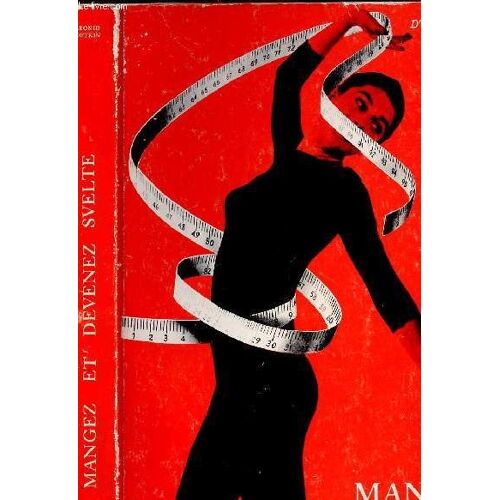 Mangez Et Devenez Svelte