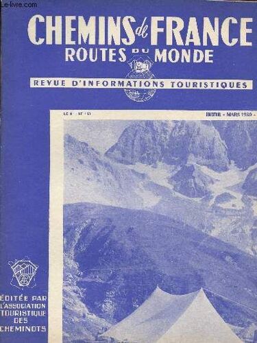 Chemins De France- Routes Du Monde-Revue D Informations Touristiques / Mars 1960-N°50/La Savoie Est La Plus Jeune Des Pronvinces Françaises, Un Joyau De La Cote Bretonne Concarneau......