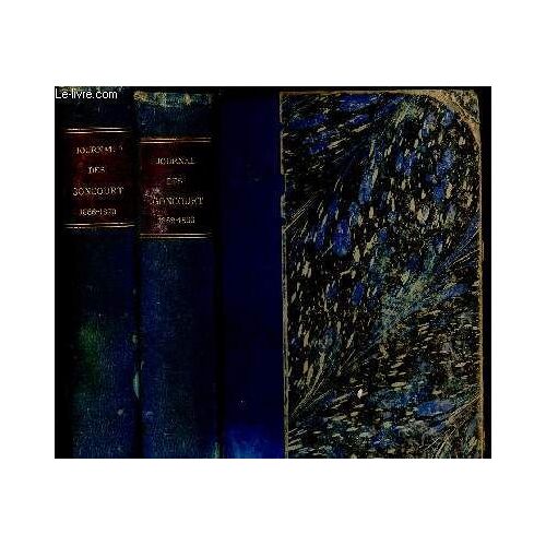 Journal Des Goncourt / Memoiers De La Vie Litteraire/ En 2 Volumes /Tomes Ii (1862-1865) Et Iii (1866-1870)