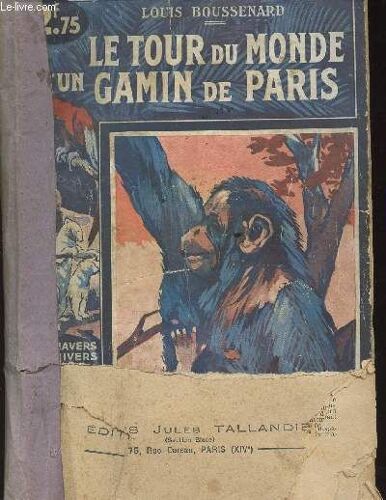Le Tour Du Monde D Un Gamin De Paris