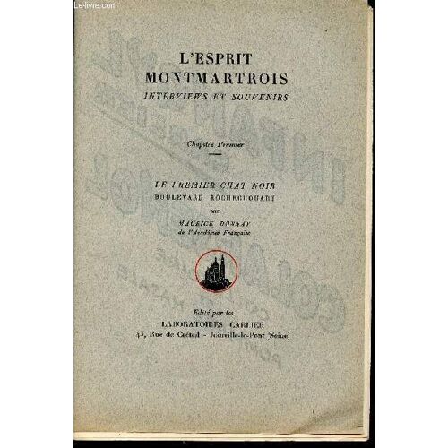 L Esprit Montmartrois -Interviews Et Souvenirs - Chapitre Premier - Le Premier Chat Noir Boulevard Rochechouard
