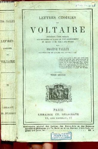 Lettres Choisies De Voltaire - Tome Second